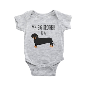 My Big Brother / Sister is a Dachshund Weiner Dog Baby Bodysuit, Funny Dog Lover Baby Clothes, Baby Boy, Baby Girl Clothes, Baby Shower Gift