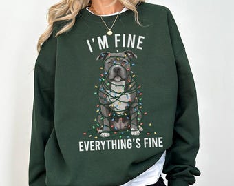 Pitbull Christmas Sweatshirt, I'm Fine Everything is Fine Pittie Dog Shirt, Sweater, Hoodie, Tshirt, Gifts