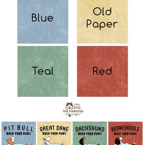 May include: Four colorful background options for a dog wash business. The colors are blue, old paper, teal, and red. The text "The Pawster" is in the center of the image. Below the background options are four dog breeds in a bathtub with the text "Hot Bath 25c" and "Soap and Towels - Extra-."