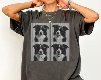 Border Collie Shirt, Photobooth Border Collie Dog Tshirt, Funny Dog Comfort Colors Shirt, Border Collie Lover Gifts, Border Collie Mom Gift
