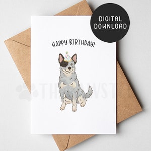 AFDRUKBARE blauwe Heeler verjaardagskaart, Happy Birthday Card van de hond, hond moeder hond papa verjaardagskaarten van de hond, Australian Cattle Dog cadeau
