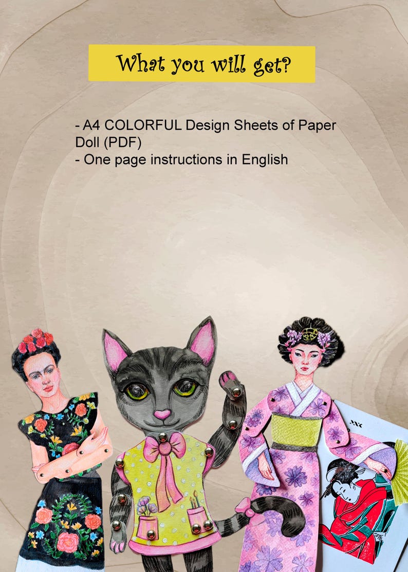 May include: Colorful paper doll designs, including a Frida Kahlo-inspired figure, a gray cat, and a woman in a kimono. The image includes the text "What you will get?" and details about the included design sheets and instructions.