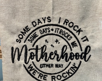 Motherhood Humor Kitchen Towel Embroidered