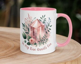 In My Rose Quartz Era Mug with Color Inside - Crystal Lover Gift Mug