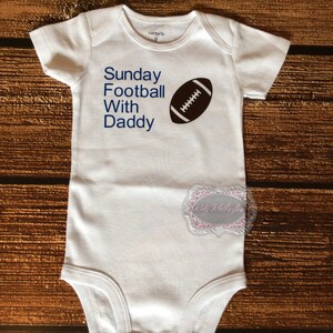 Baby Onesie Football Onesie Sunday Football with Daddy Onesie Personalized Onesie Baby Shower Gift New Baby Gift Hospital Gift Football Love