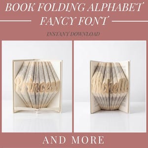 May include: A digital pattern for book folding featuring the text BOOK FOLDING ALPHABET FANCY FONT INSTANT DOWNLOAD AND MORE. Includes two examples of folded books with the words Princess and Michelle, a fold count table, and the full alphabet.