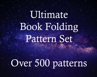 The Ultimate Book Folding Pattern Mega Bundle - over 500 Patterns included - Digital Download