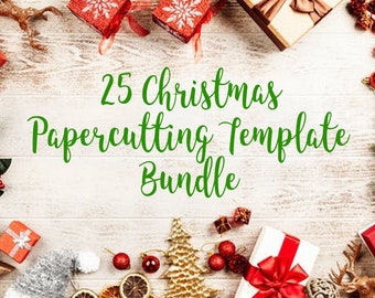 25 Christmas Papercutting Templates -   PDF and JPEG. Commercial Use included