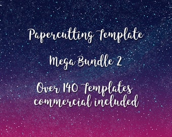 The Ultimate Papercutting Template Mega Bundle 2 - over 140 Templates included - emailed pdf and jpeg files - commercial included