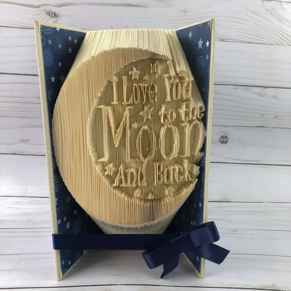 Book Folding Pattern - I Love you to the Moon and Back - 501 pages - Measure, Mark, Cut & Fold - Book Template