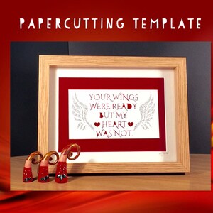 Papercutting Template - Your wings were ready, but my heart was not. - JPEG/PDF and PSD files - Commercial/Selling Rights inc