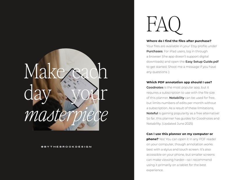 May include: A digital planner advertisement with the text "Make each day your masterpiece." A person is holding a tablet displaying a planner layout. The FAQ section provides information on file access and app usage.