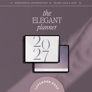2026 2027 Digital Planner for Goodnotes, The Elegant Planner, Lavender Theme, Dated, Horizontal, iPad and Samsung