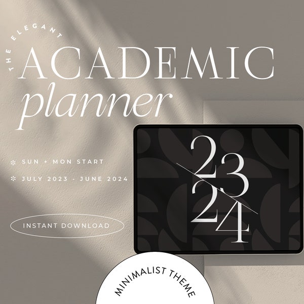 The Academic Elegant Planner - Digital 2023-24, Dated, Horizontal, Goodnotes, Notability for iPad & Tablet, Monday Sunday Start | Minimalist