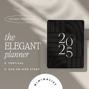 2025 Digital Planner, Goodnotes Notability | iPad & Tablet | ADHD Planner | Minimalist Modern Vertical | Dated | The Elegant Planner