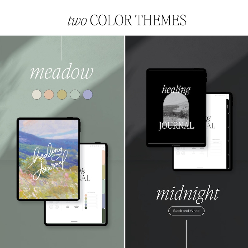 Op de afbeelding: Twee digitale tabletontwerpen, getiteld "meadow" en "midnight". Het "meadow"-ontwerp toont een landschapsschilderij en de woorden "healing journal". Het "midnight"-ontwerp is zwart met de woorden "healing journal" en een landschapsafbeelding. De tekst "two COLOR THEMES" staat bovenaan.