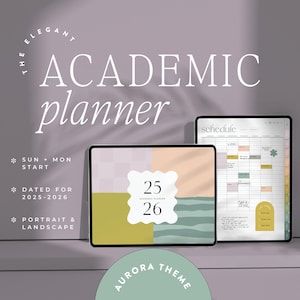 May include: Two digital academic planners with the text "ACADEMIC planner". One planner displays a colorful design with the numbers "25 26". The other planner shows a schedule. The text "AURORA THEME" is at the bottom.