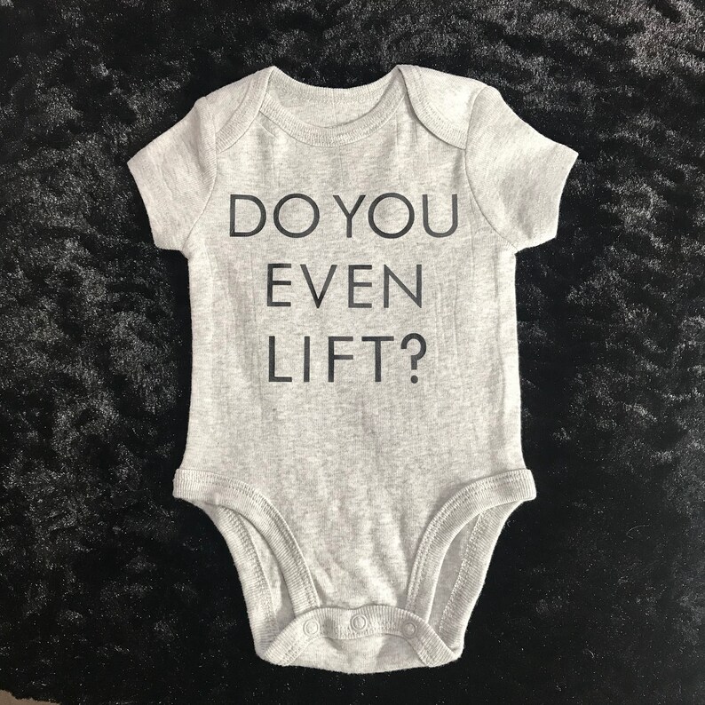 Do You Even Lift Onesie