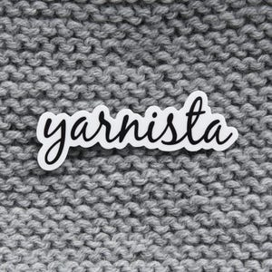 YARNISTA Sticker | Crochet Sticker  | Yarn Sticker | Knitting Sticker | Water Bottle Sticker | Vinyl Sticker | Laptop Sticker