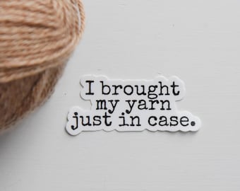 BROUGHT YARN Knitting Sticker | Crochet Sticker | Water Bottle Sticker | Vinyl Sticker  | Laptop Sticker