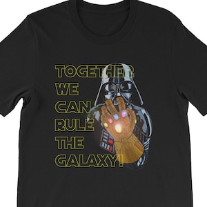 Darth Vader wears The Infinity Gauntlet Adult T-shirt Together We Can Rule The Galaxy Avengers Infinity War meets Star Wars image 1
