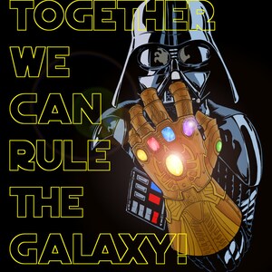 Darth Vader wears The Infinity Gauntlet Adult T-shirt Together We Can Rule The Galaxy Avengers Infinity War meets Star Wars image 2