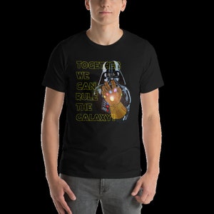 Darth Vader wears The Infinity Gauntlet Adult T-shirt Together We Can Rule The Galaxy Avengers Infinity War meets Star Wars image 3