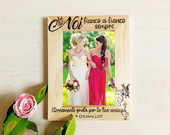 Bridesmaid Photo Frame,  Gift Frame with dedication, Best friend photo Frame, Birthday Gift,  Wooden Photo Frame,