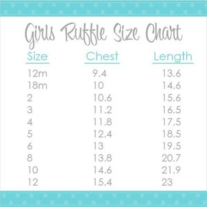 May include: A white Girls Ruffle Size Chart with measurements for chest and length in inches. The chart includes sizes from 12 months to 12, with corresponding chest and length measurements. The text is in a script font.