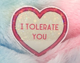 I Tolerate You Love Herz Magnet 6cm