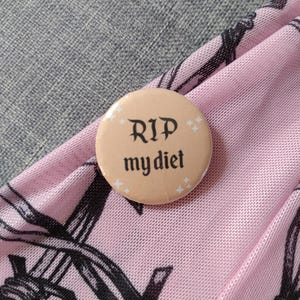 RIP to my Diet Pastel Coloured Gothic Button Pin Badge