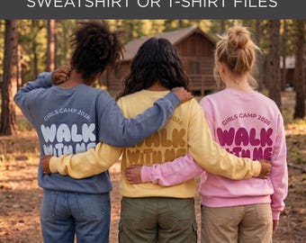 Girls Camp 2026 SVG Design – Walk With Me T-Shirt, Sweatshirt Files (Digital Download)