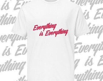Everything is Everything - Shirt based on hand painted signage