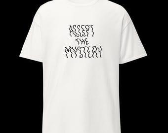 Accept The Mystery T-Shirt, Hand-Drawn Soft Cotton Tee