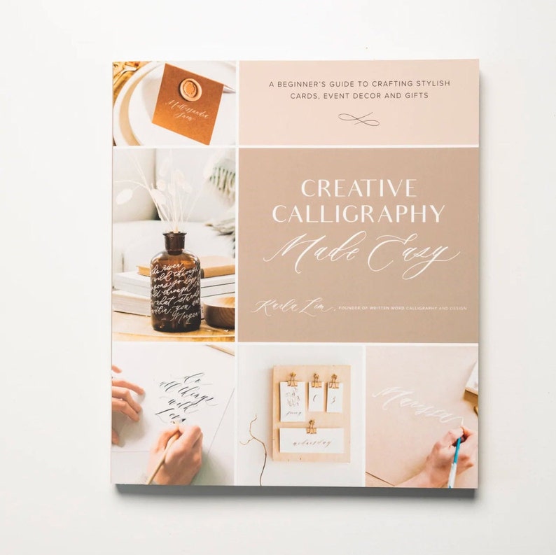 Signed Creative Calligraphy Made Easy Book, How to Write in Modern Calligraphy, Calligraphy Projects for Home, Weddings and Events image 2