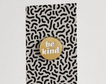 Be Kind Enamel Pin. Small Be Kind Pin. Gold Be Kind Brooch. Gift For Teacher.