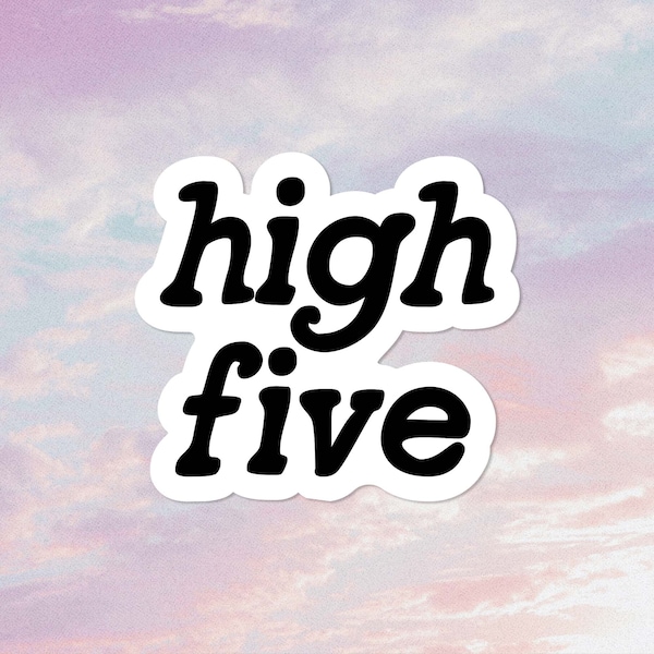 High Five Vinyl Sticker. Encouraging Gift for Friend. Motivational Sticker. Black and White Minimalist Design. Waterproof Bumper Sticker.