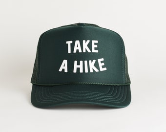 Take A Hike Foam Trucker Hat. Dark Green Trucker Hat. Gift for Hiker. Nature Lover Gift. Hiking Hat. Get Outside Trucker Hat. Adventure Gift