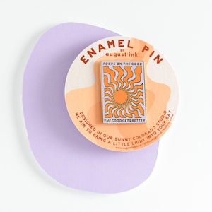 Focus On The Good Enamel Pin | Orange Sun. Focus On The Good The Good Gets Better. Daily Mantra Enamel Pin. Encouragement Gift For Friend.