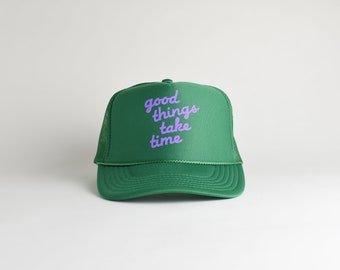 Good Things Take Time Foam Trucker Hat. Colorful Kelly Green and Purple Trucker Hat. Positive Affirmation Hat. Encouragement Gift For Friend