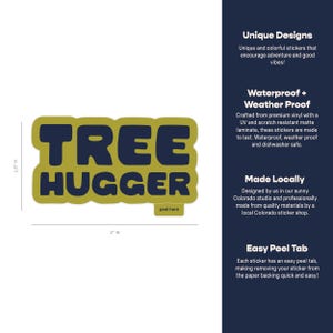Vinyl sticker that says 'tree hugger' in all caps chunky dark navy blue font with green background and a peel here tab on a white with measurements and sticker features listed.