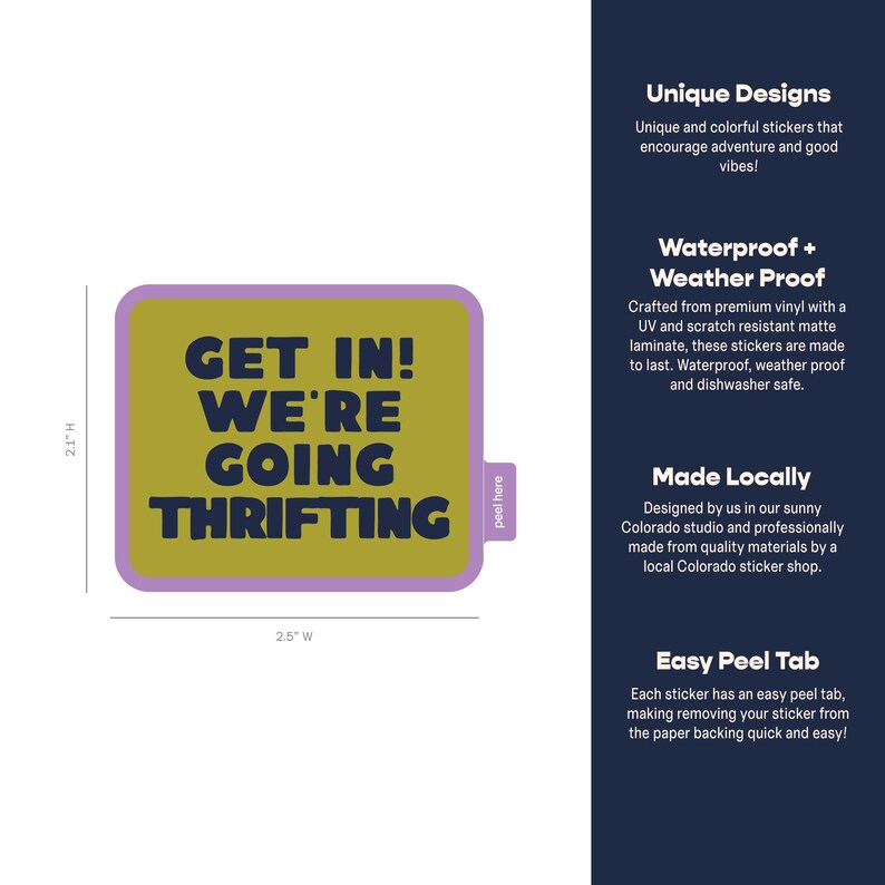 Bright green rectangular shaped sticker with rounded corners and purple border that says 'Get In! We're Going Thrifting!' and a easy peel tab on a white background with sticker measurements and sticker features listed to the right.