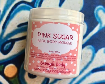 Pink Sugar Aloe Body Mousse ~ Shea Butter Lotion ~ Aloe Lotion ~ Body Cream ~ Body Mousse ~ Body Butter