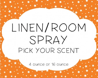 Choose Your Own Scent Linen and Room Spray ~ Room Mist ~ Air Freshener ~ Fragrance Mist