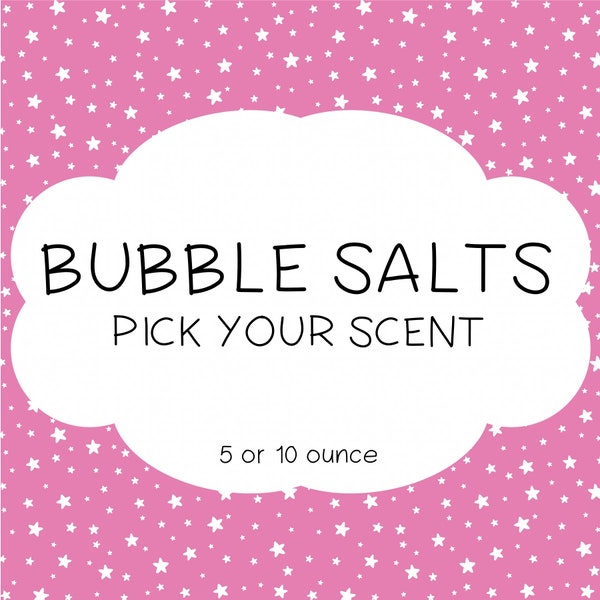 Bubble Bath Salts ~ Choose Your Scent ~ Foaming Salts ~ Bath Sprinkles ~ Bubble Salts ~ Bubble Bath ~ Fizzing Salts ~ Bubble Bath Powder