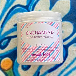 Enchanted Aloe Body Mousse ~ Shea Butter Lotion ~ Aloe Lotion ~ Body Cream ~ Body Mousse ~ Body Butter