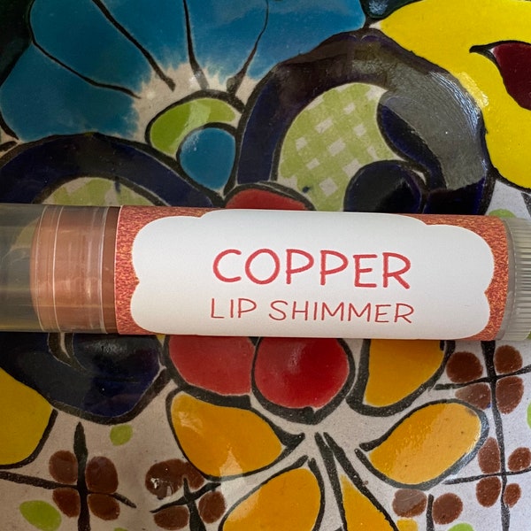 Copper Lip Shimmer ~ Lip Butter ~ Lip Balm ~ Lip Moisturizer ~ Lip Gloss ~ Lip Tint ~ Shea Butter Balm ~ Lip Care