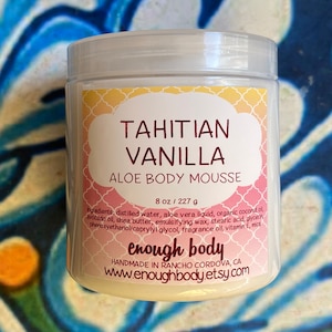 Tahitian Vanilla Aloe Body Mousse ~ Shea Butter Lotion ~ Aloe Lotion ~ Body Cream ~ Body Mousse ~ Body Butter