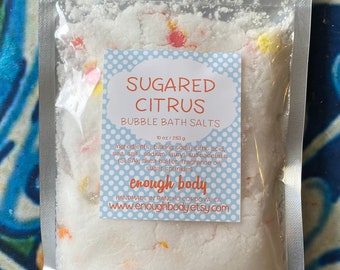 Sugared Citrus Bubble Bath Salts ~ Foaming Salts ~ Bath Sprinkles ~ Bubble Salts ~ Bubble Bath ~ Fizzing Salts ~ Bubble Bath Powder