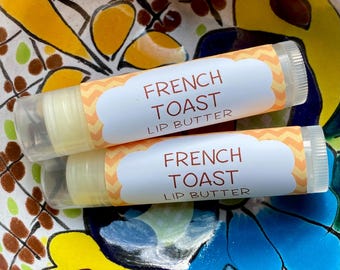 French Toast Lip Butter ~ Lip Balm ~ Lip Moisturizer ~ Lip Gloss ~ Shea Butter Balm ~ Lip Care